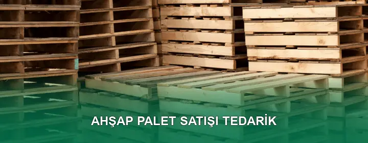 Ahşap Palet Satışı Teslimat Seçenekleri