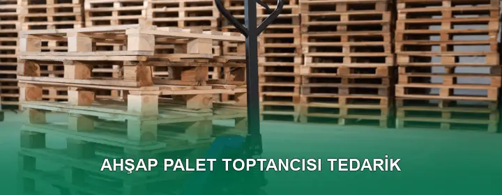 Ahşap Palet Toptancısı Lojistik Planı