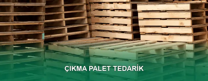Çıkma Palet Kalite Standartları