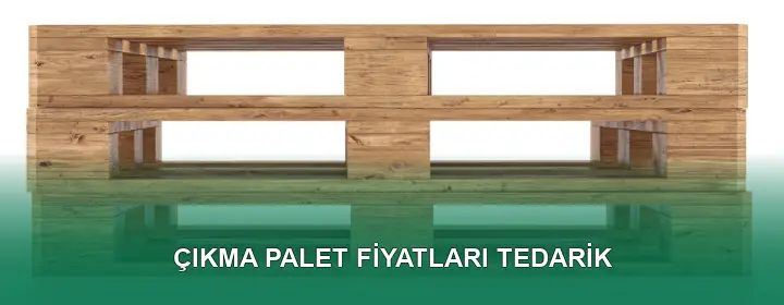 Çıkma Palet Fiyatları Karşılaştırma