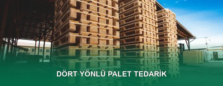 Dört Yönlü Palet Kalite Standartları