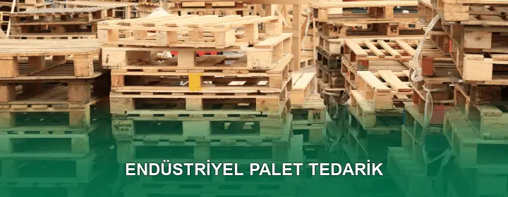 Endüstriyel Palet Kalite Standartları