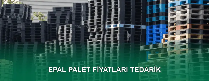 EPAL Palet Fiyatları Karşılaştırma