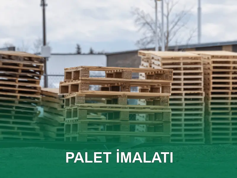 Palet İmalatı