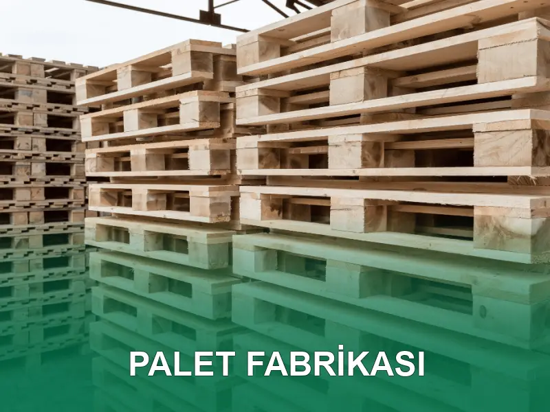 Palet Fabrikası
