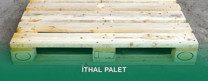İthal Palet
