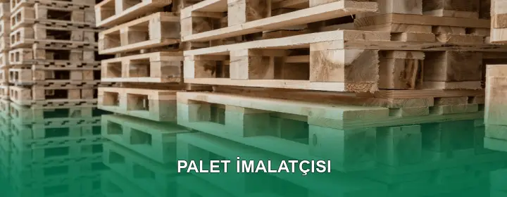 Palet İmalatçısı