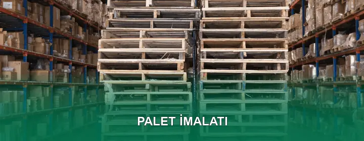 Palet İmalatı