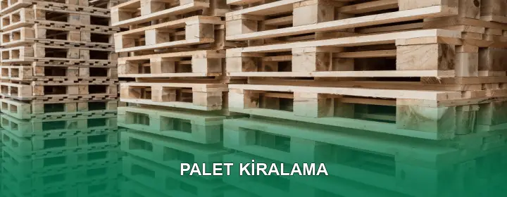 Palet Kiralama