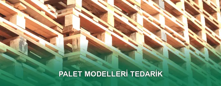 Palet Modelleri Kalite Standartları