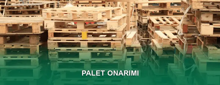 Palet Onarımı