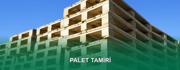 Palet Tamiri