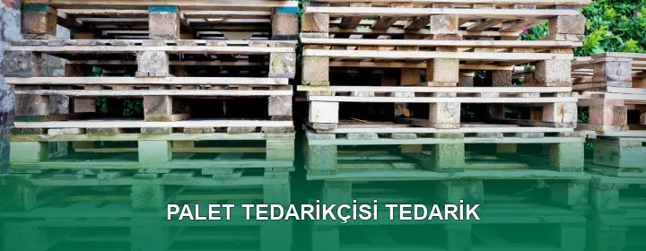 Palet Tedarikçisi Lojistik Planı Palet Tedarikçisi Lojistik Planı