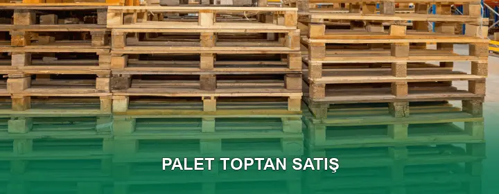 Palet Toptan Satış Palet Toptan Satış