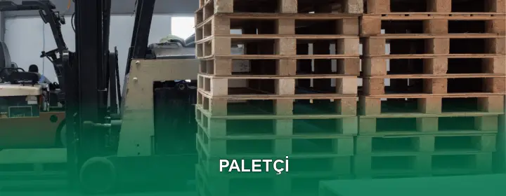 Paletçi Kalite Kriterleri