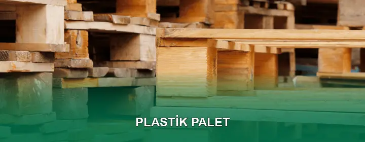 Plastik Palet Kalite Standartları