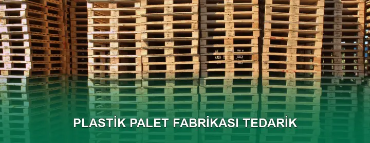 Plastik Palet Fabrikası Kalite Standartları