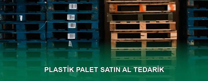 Plastik Palet Satın Al Kalite Kontrolü