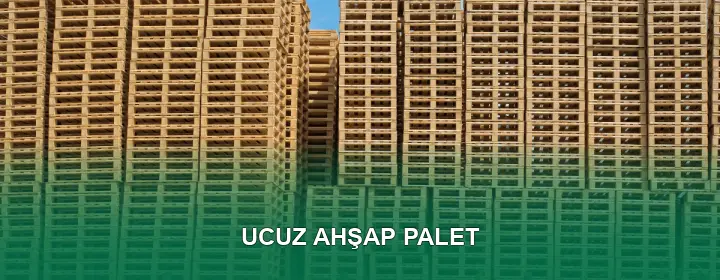 Ucuz Ahşap Palet